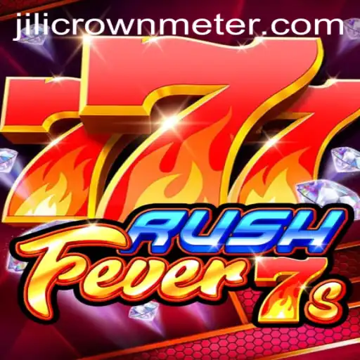 RushFever7s Unveiled: A Thrilling Adventure in the World of Jilicrown